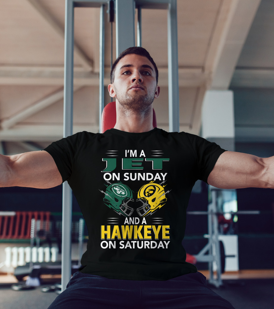 I'm A Jet On Sunday And A Hawkeye On Saturday Football Helmets T-Shirt