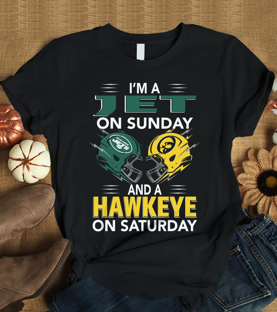 I'm A Jet On Sunday And A Hawkeye On Saturday Football Helmets T-Shirt