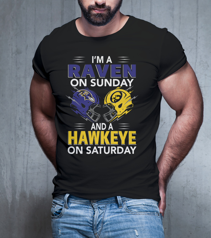 I'm A Raven On Sunday And A Hawkeye On Saturday T-Shirt