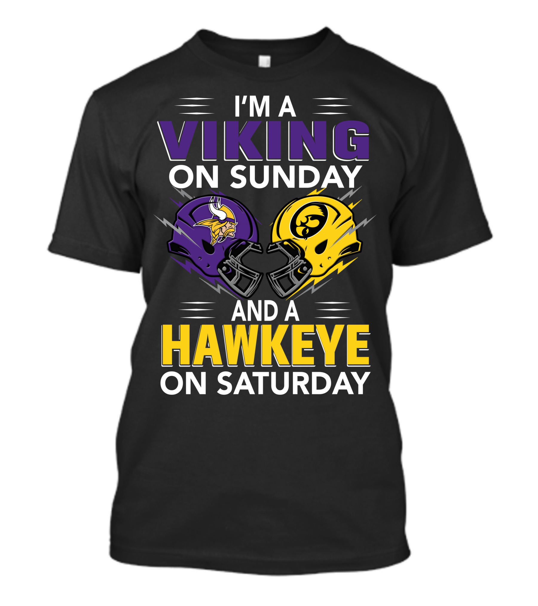 I'm A Viking On Sunday And A Hawkeye On Saturday Football Helmet T-Shirt