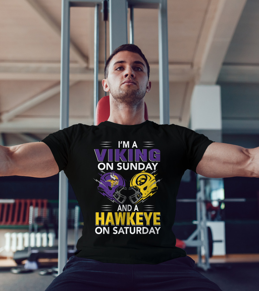 I'm A Viking On Sunday And A Hawkeye On Saturday Football Helmet T-Shirt
