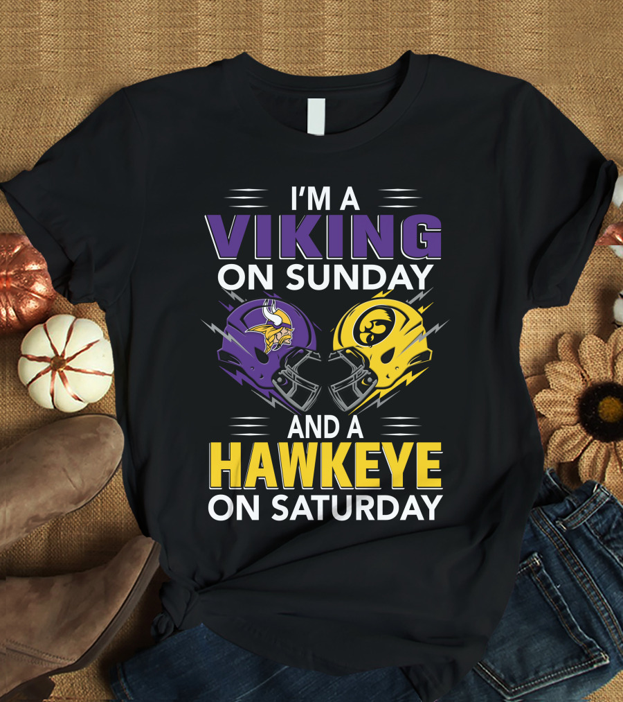 I'm A Viking On Sunday And A Hawkeye On Saturday Football Helmet T-Shirt