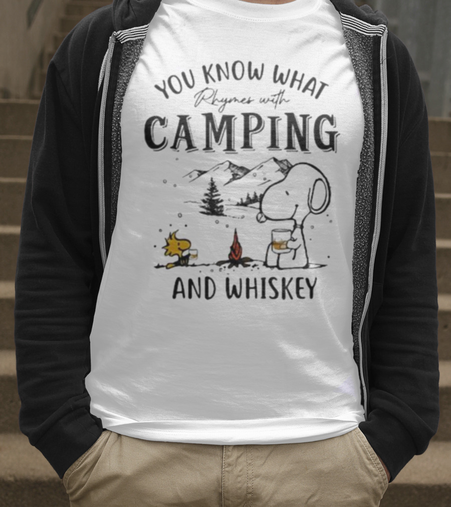You Know What Rhymes With Camping And Whiskey Snoopy Camping T-Shirt