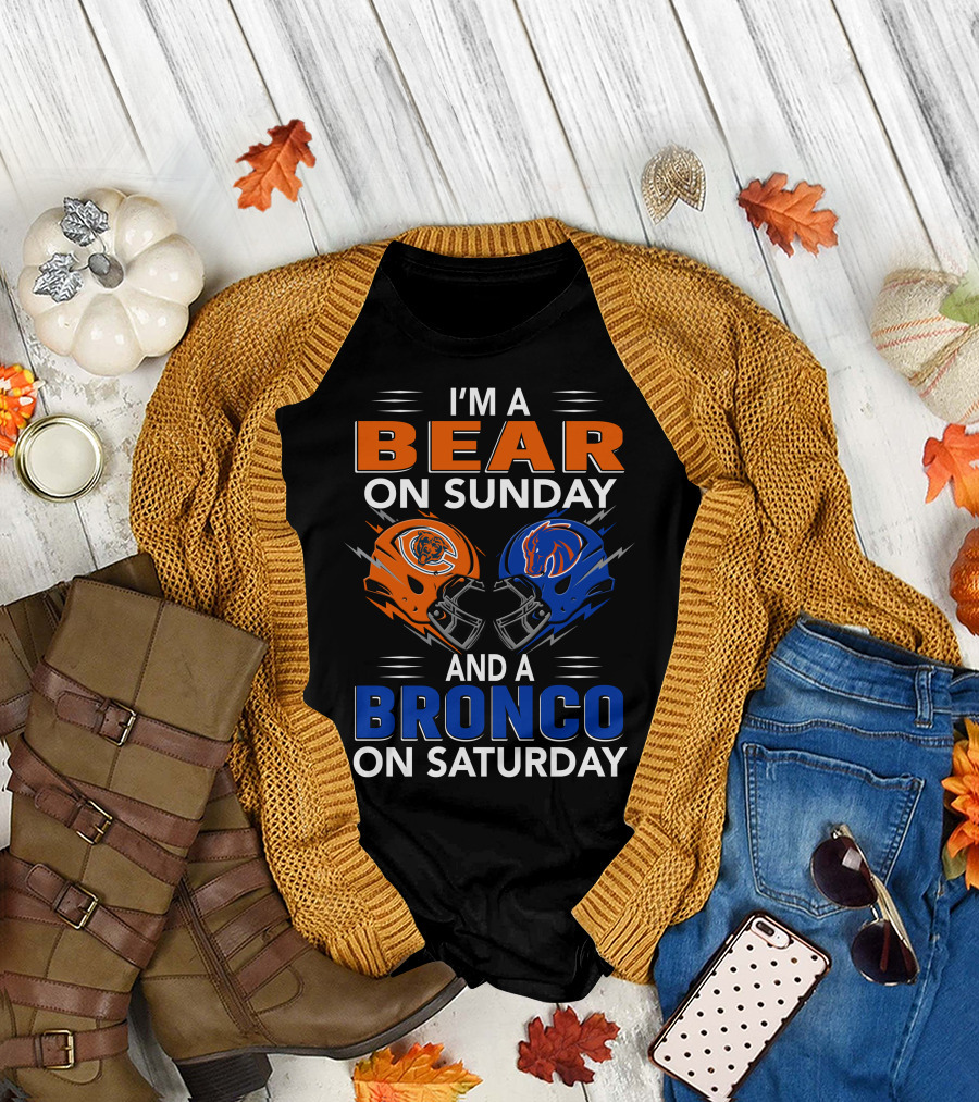 I'm A Bear On Sunday And A Bronco On Saturday Football Helmets T-Shirt