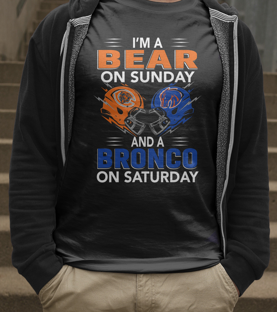 I'm A Bear On Sunday And A Bronco On Saturday Football Helmets T-Shirt