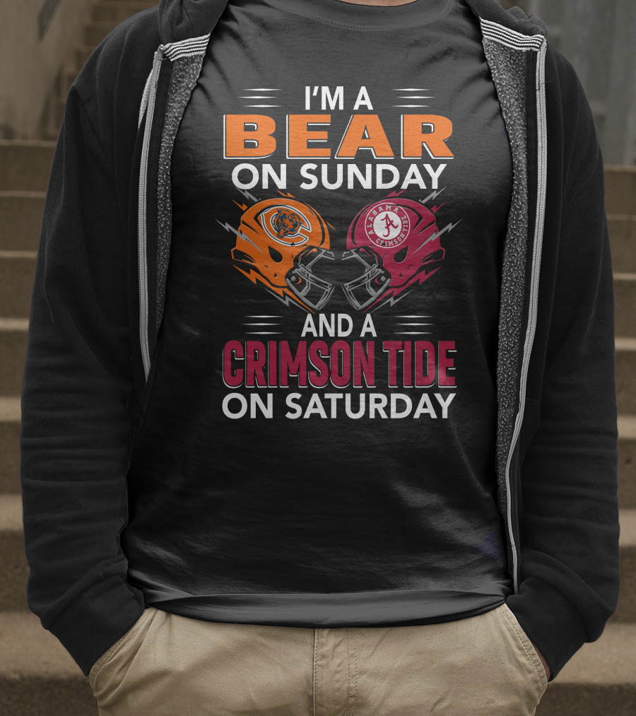I'm A Bear On Sunday And A Crimson Tide On Saturday T-Shirt