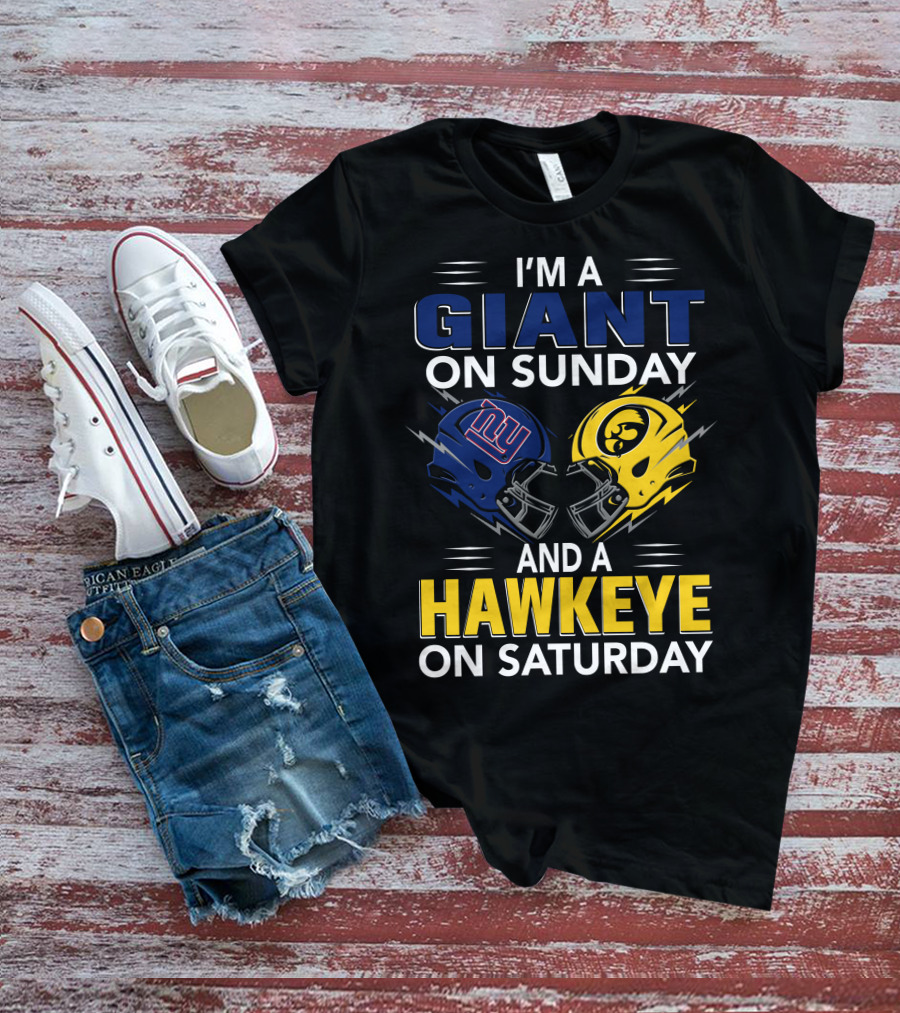 I'm A Giant On Sunday And A Hawkeye On Saturday Football Helmets T-Shirt