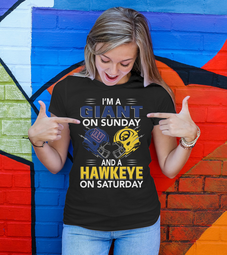 I'm A Giant On Sunday And A Hawkeye On Saturday Football Helmets T-Shirt