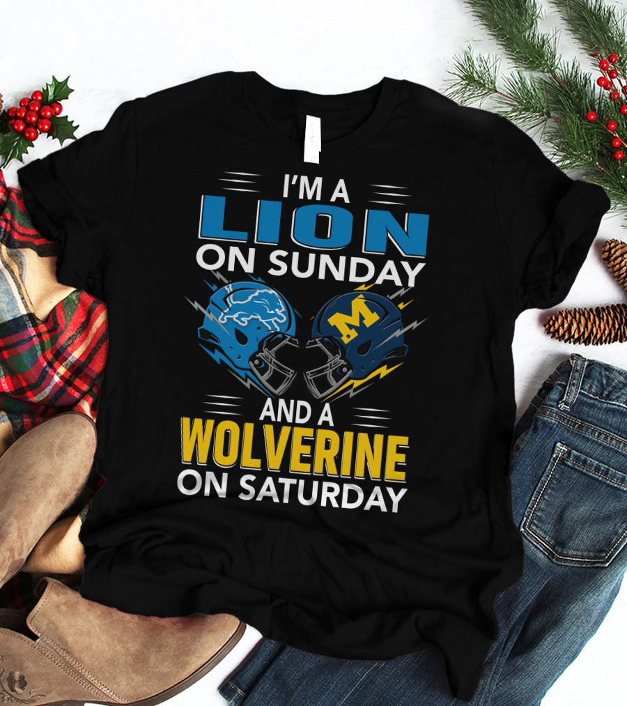 I'm A Lion On Sunday And A Wolverine On Saturday Football Helmets T-Shirt