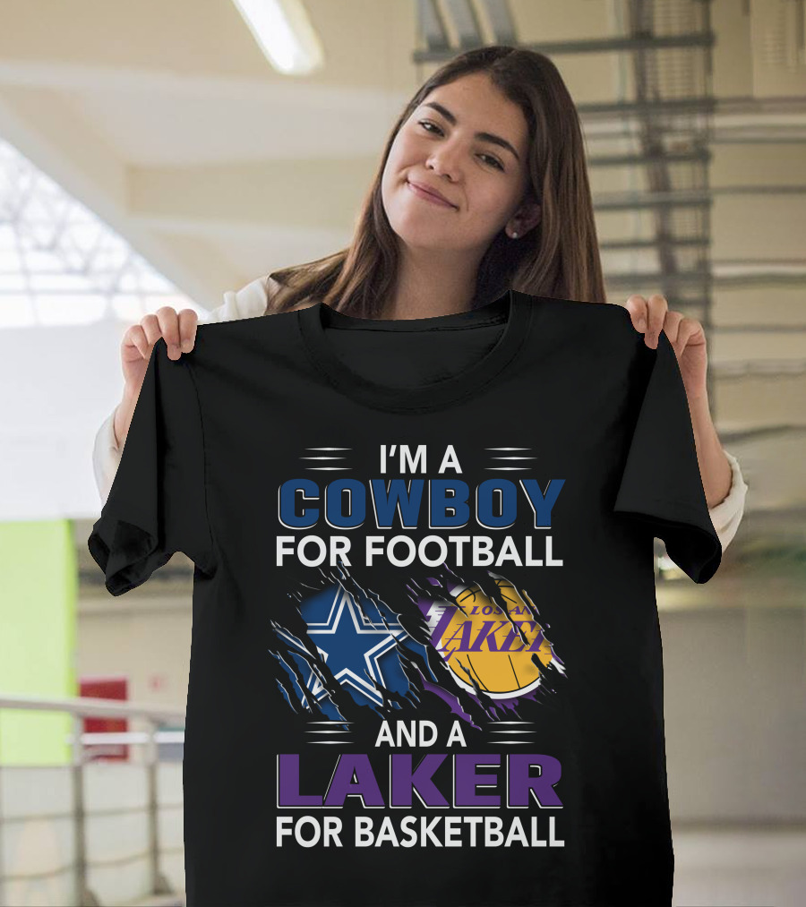 I'm A Cowboy For Football And A Laker For Basketball Dallas Los Angeles T-Shirt