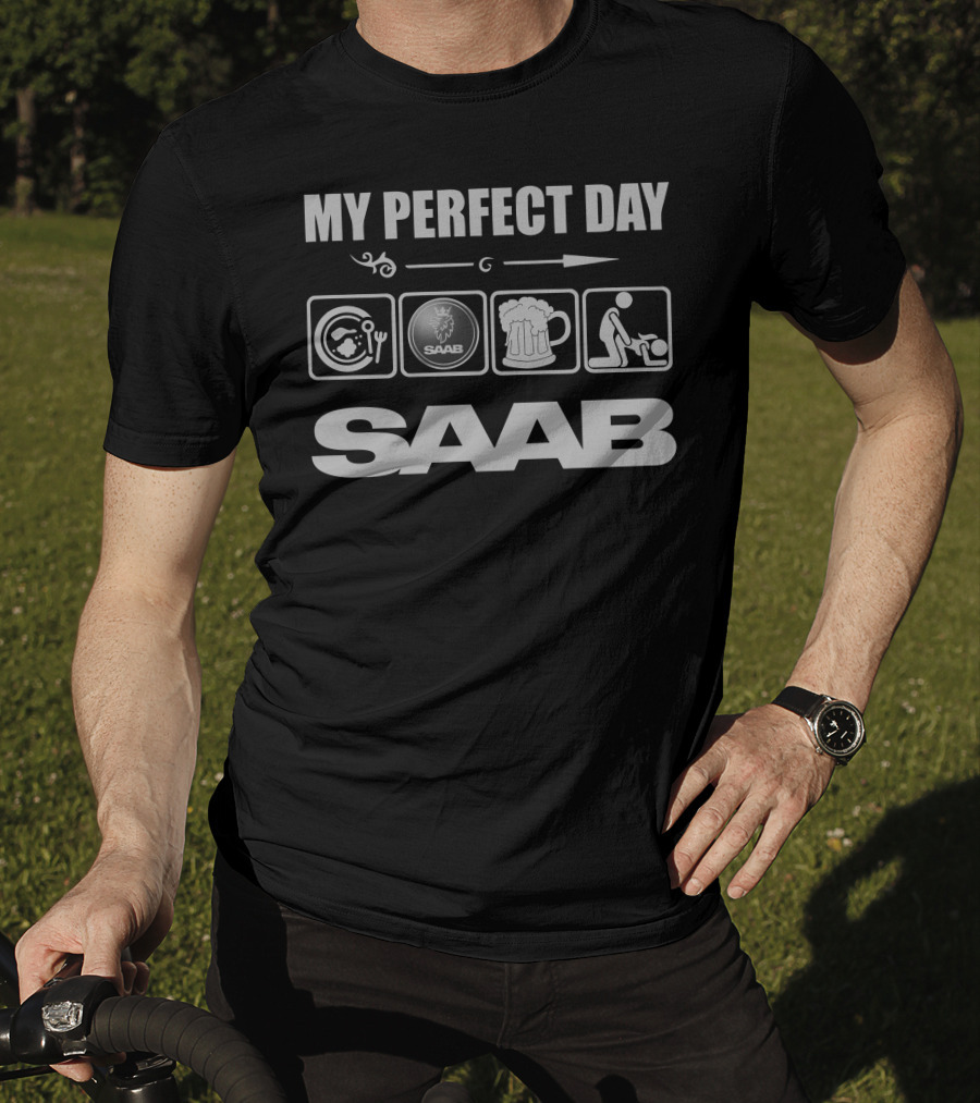 MY PERFECT DAY SAAB T-Shirt