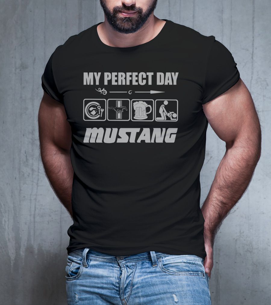 MY PERFECT DAY MUSTANG T-Shirt