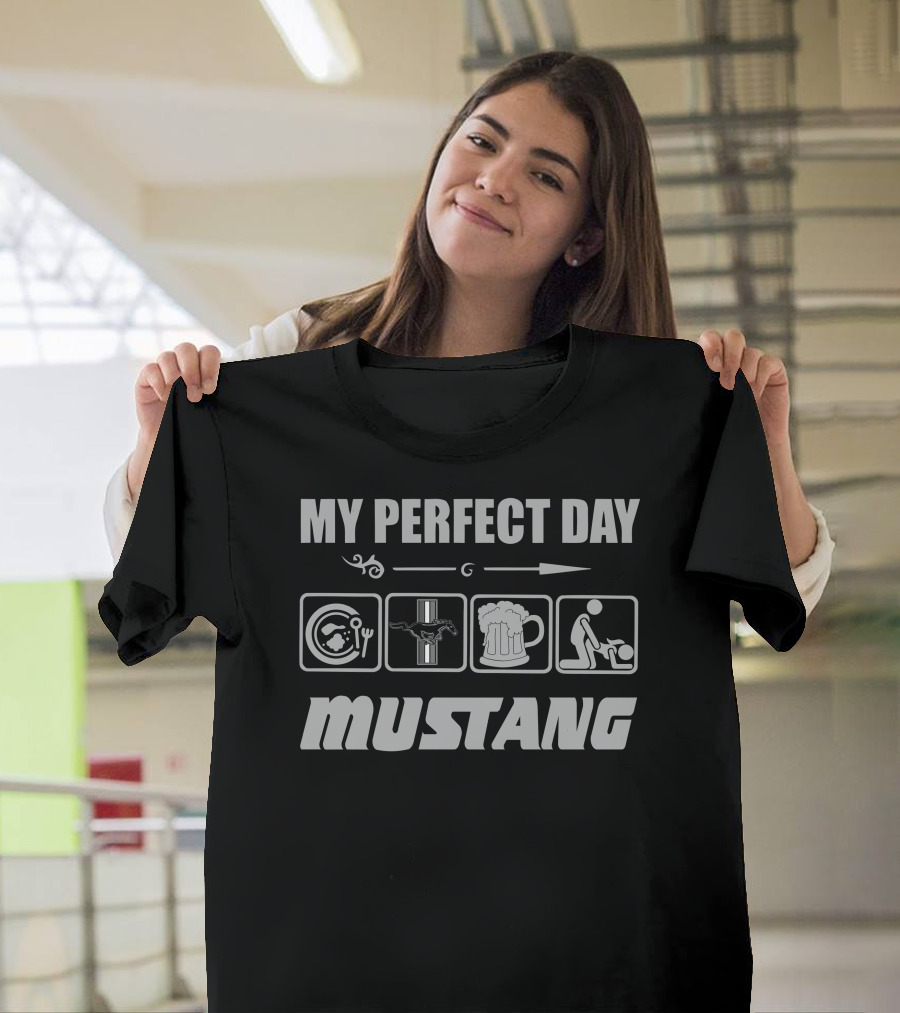 MY PERFECT DAY MUSTANG T-Shirt