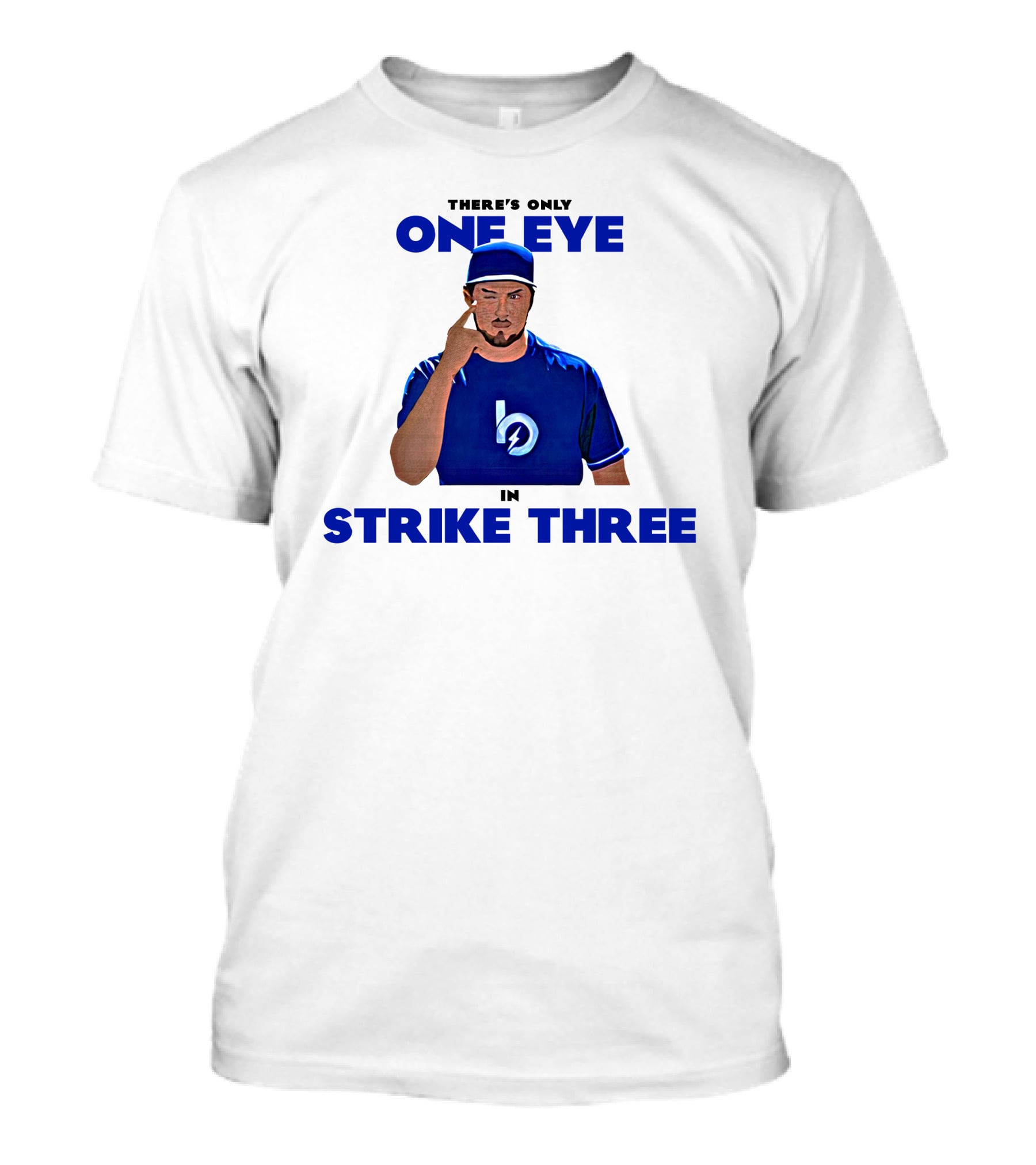 There's Only One Eye In Strike Three Trevor Bauer Merch T-Shirt