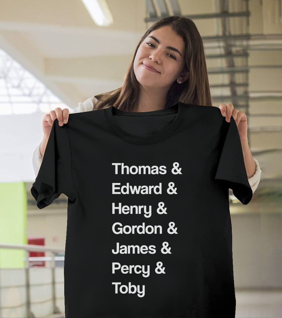 Thomas Edward Henry Gordon James Percy Toby Names T-Shirt
