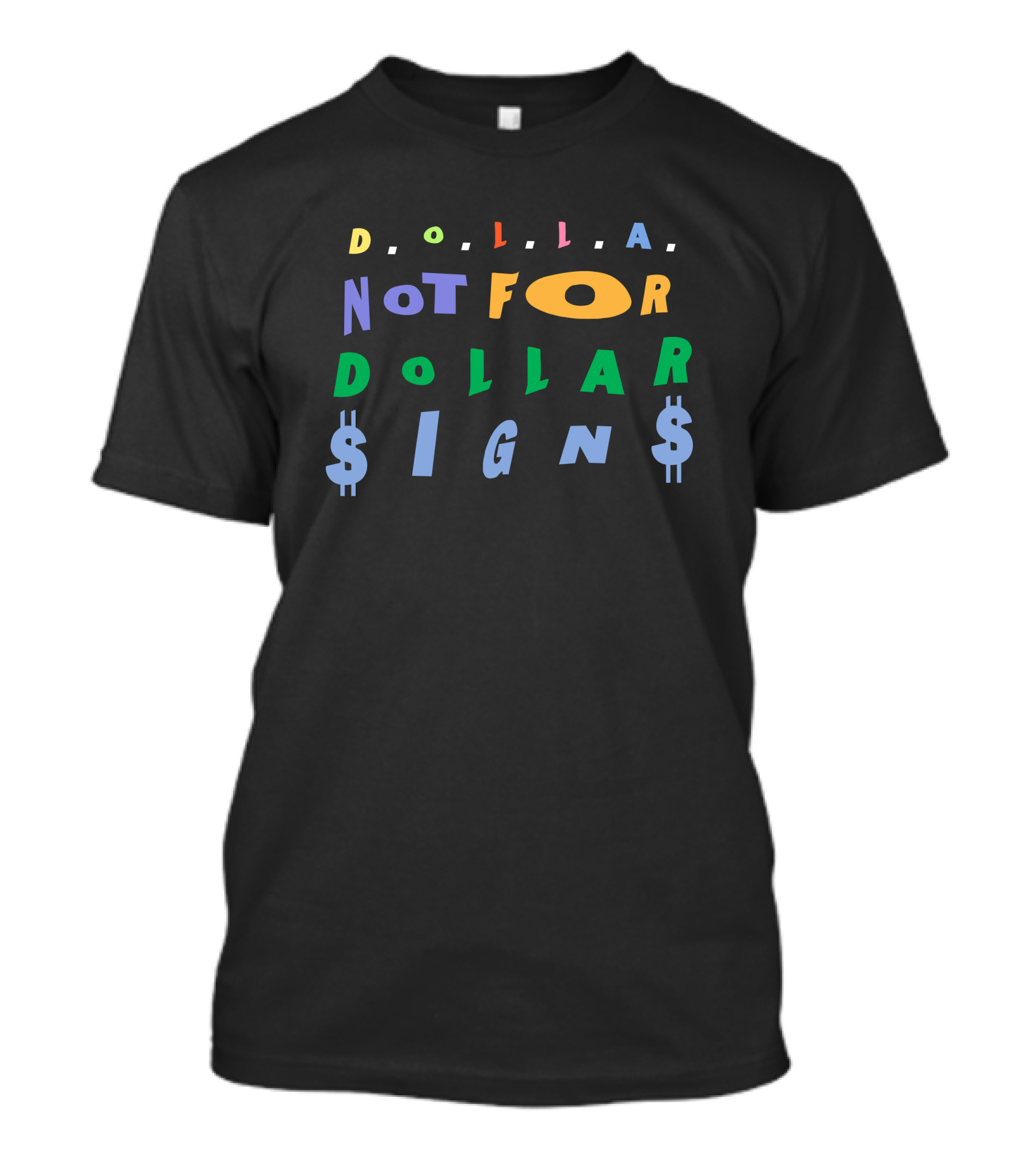 D.O.L.L.A. Not For Dollar Signs Bigdollamerch Damian Lillard T-Shirt