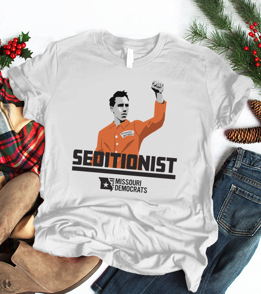 Seditionist Prisoner Missouri Democrats T-Shirt