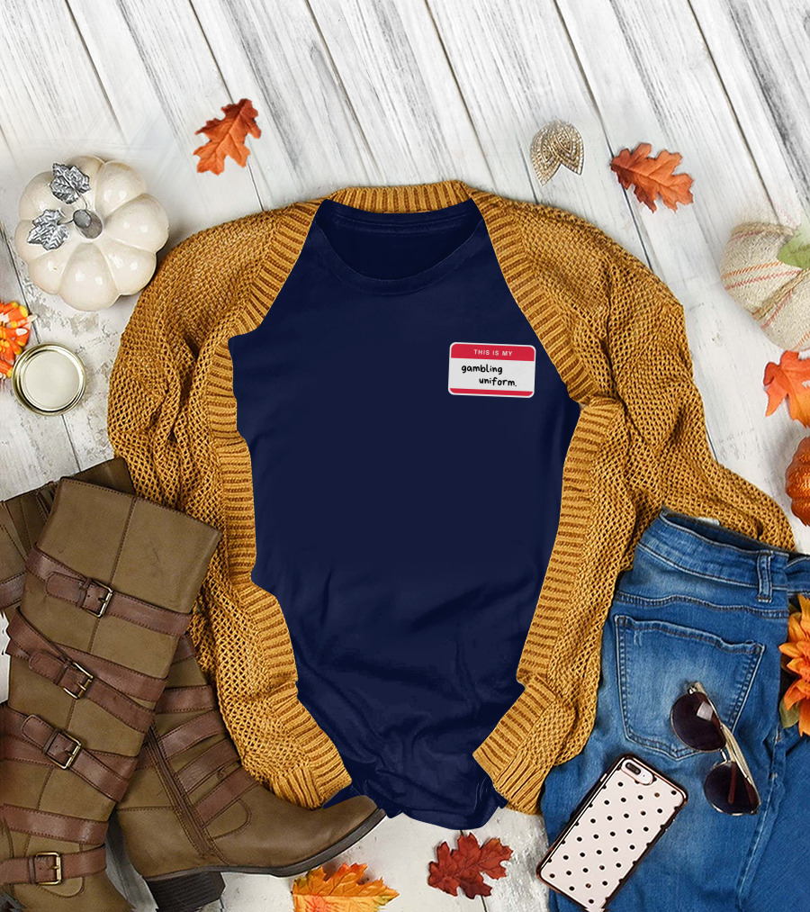 Big Jank This Is My Gambling Uniform T-Shirt