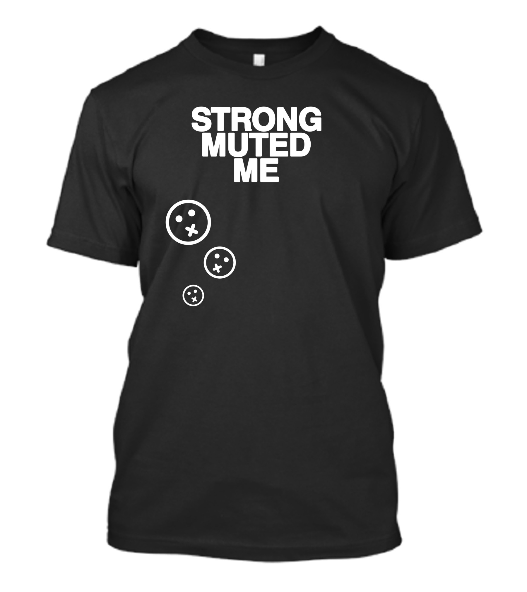 Strong Muted Me Shibnobi Merch Smiley Faces T-Shirt