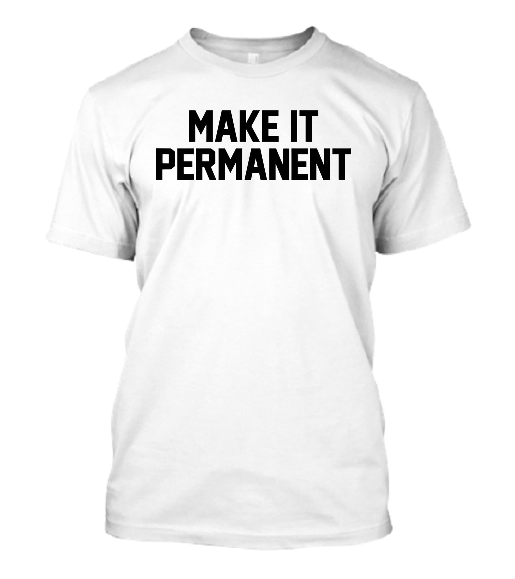 Merchandise Make It Permanent Jersey Jerry T-Shirt
