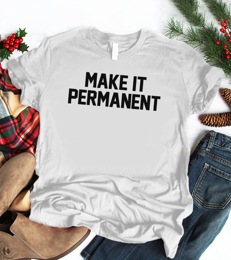 Merchandise Make It Permanent Jersey Jerry T-Shirt