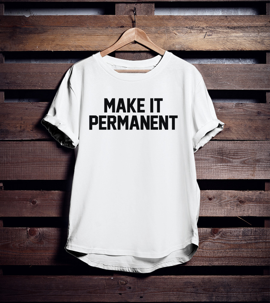 Merchandise Make It Permanent Jersey Jerry T-Shirt