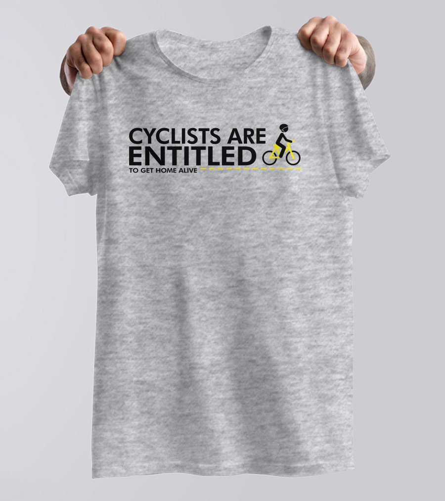 Alison Tetrick Cyclists Are Entitled To Get Home Alive Flaxy Shop T-Shirt