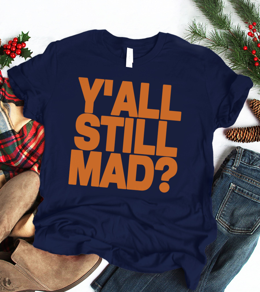 Y'all Still Mad State Line T-Shirt