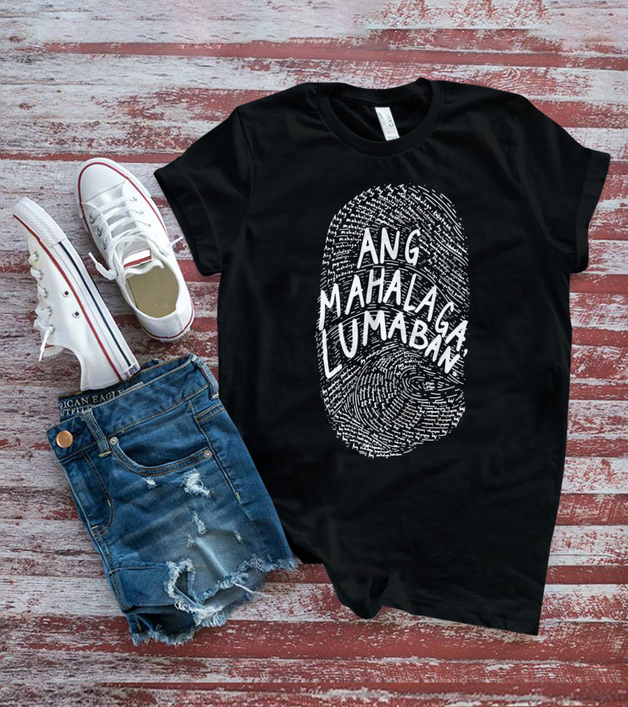 Linya Linya Ang Mahalaga Lumaban Motivational T-Shirt