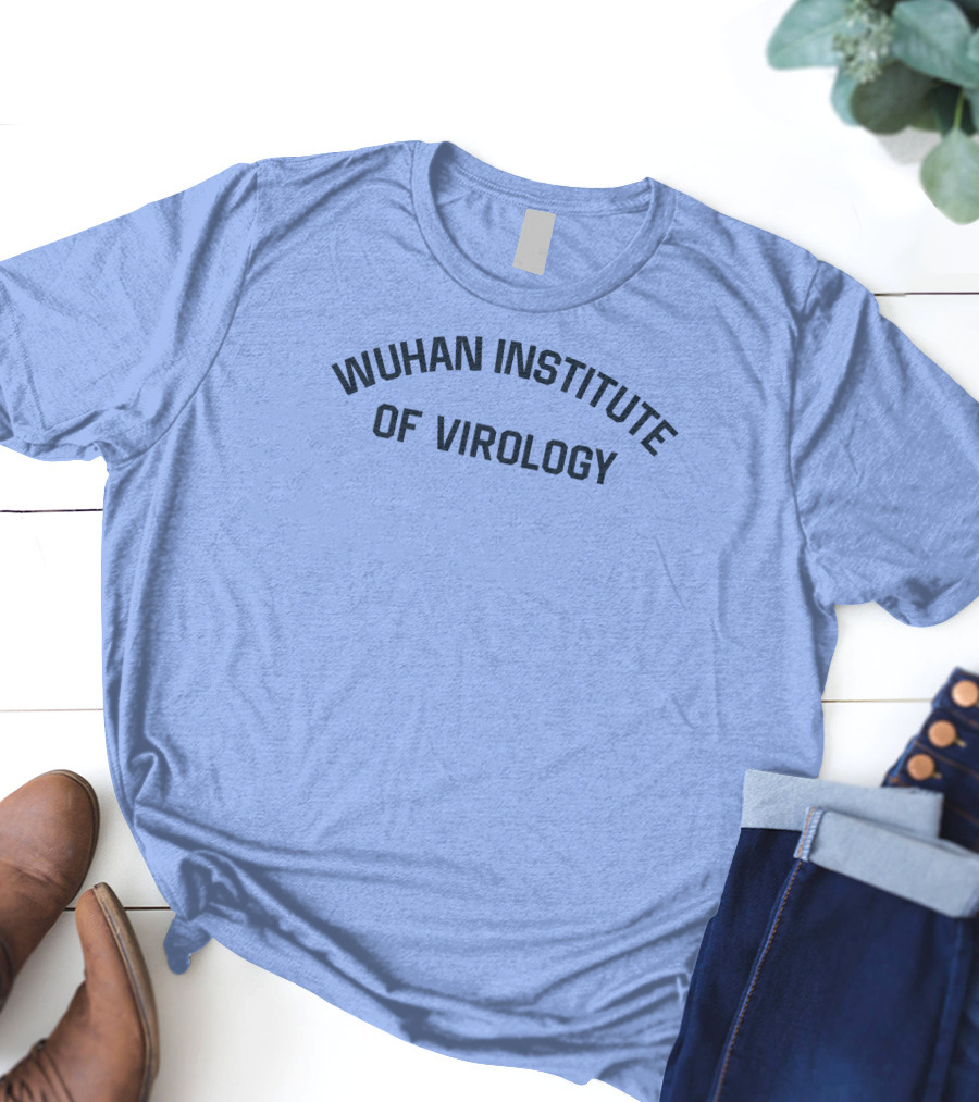 Wuhan Institute Of Virology Wilfred Reilly T-Shirt