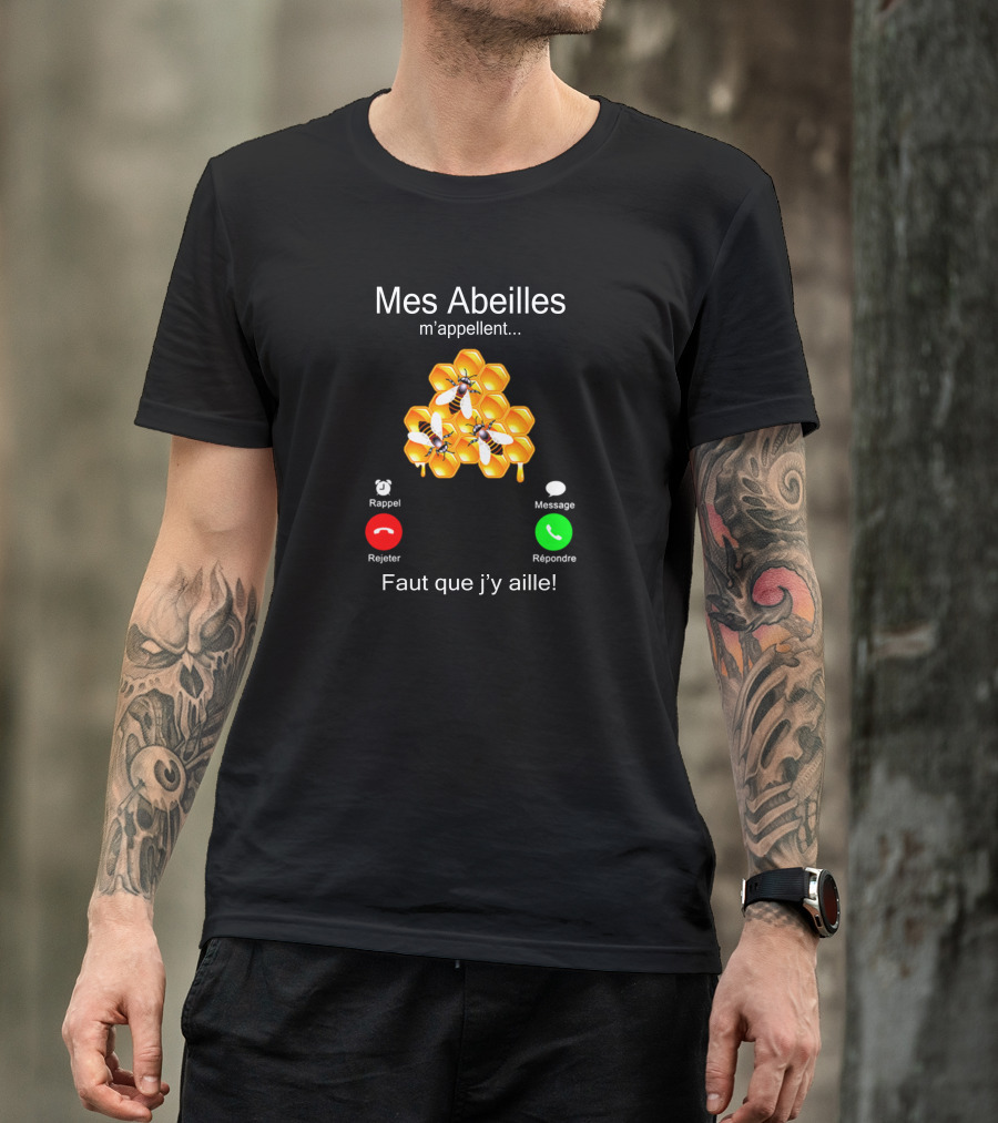 Mes Abeilles M'appellent Faut Que J'y Aille Hexagone Abeilles Rappel Rejeter Message Répondre T-Shirt