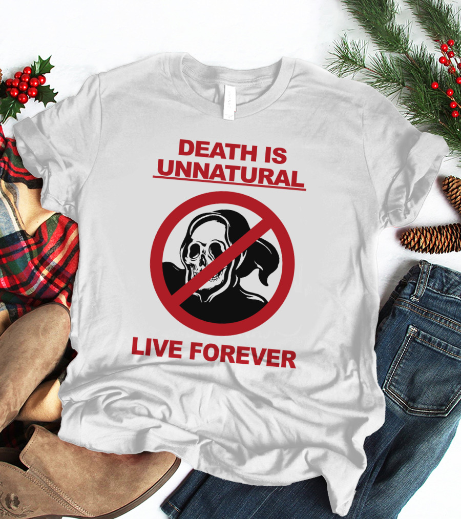 Death Is Unnatural Live Forever Jaik Olson Puppyteeth T-Shirt