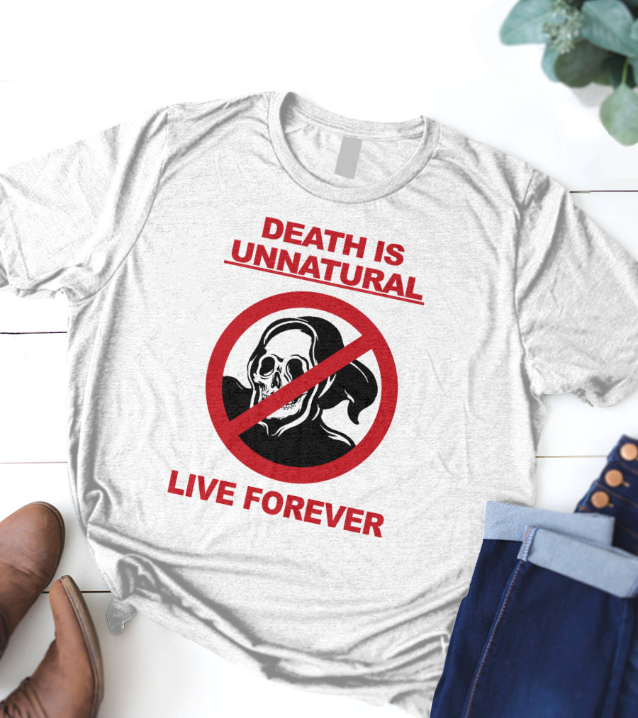 Death Is Unnatural Live Forever Jaik Olson Puppyteeth T-Shirt