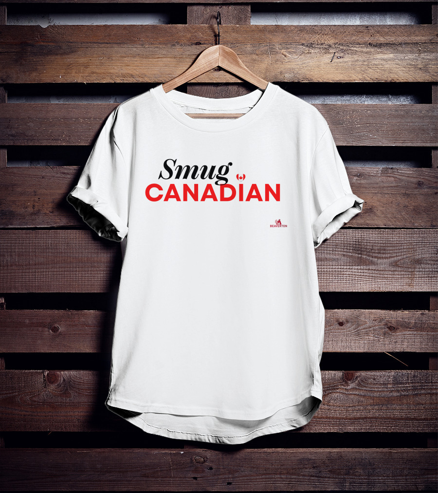 Smug Canadian The Beaverton S Pierre Poilievre T-Shirt