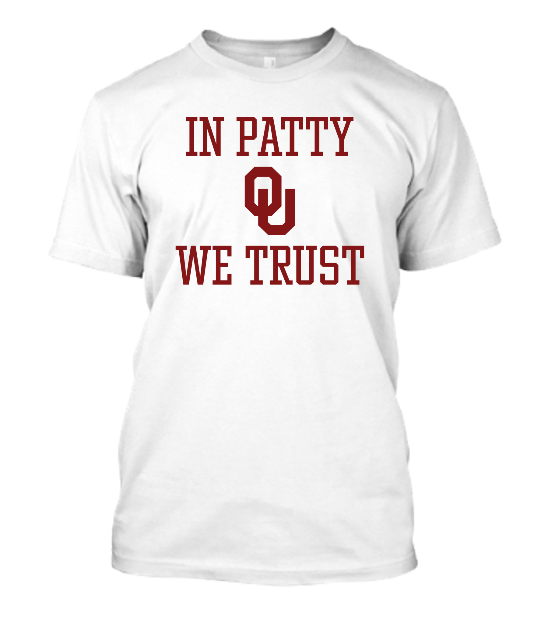 In Patty We Trust OU T-Shirt