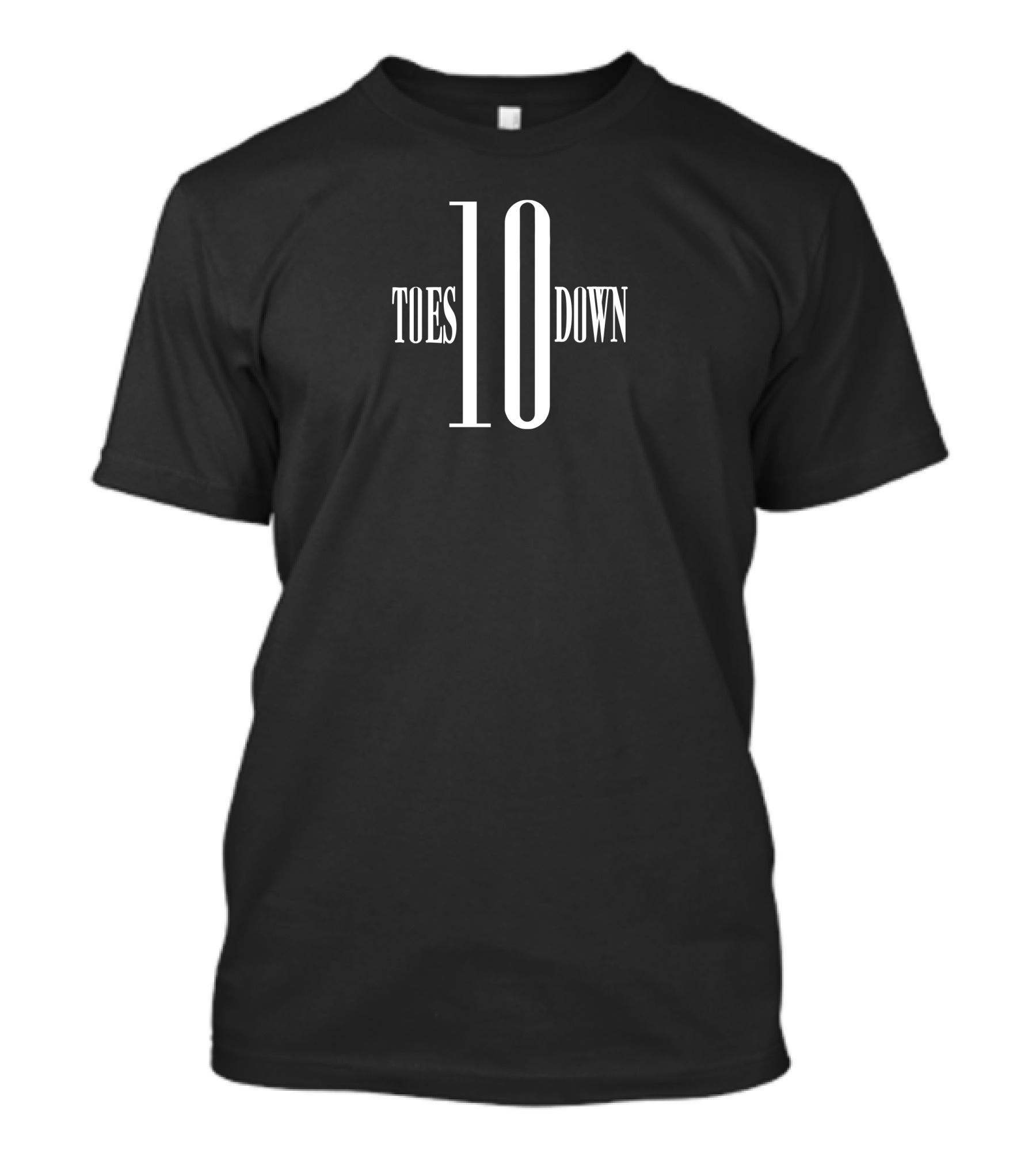 Ten Toes Down Toes Down 10 Toes Down Merch T-Shirt