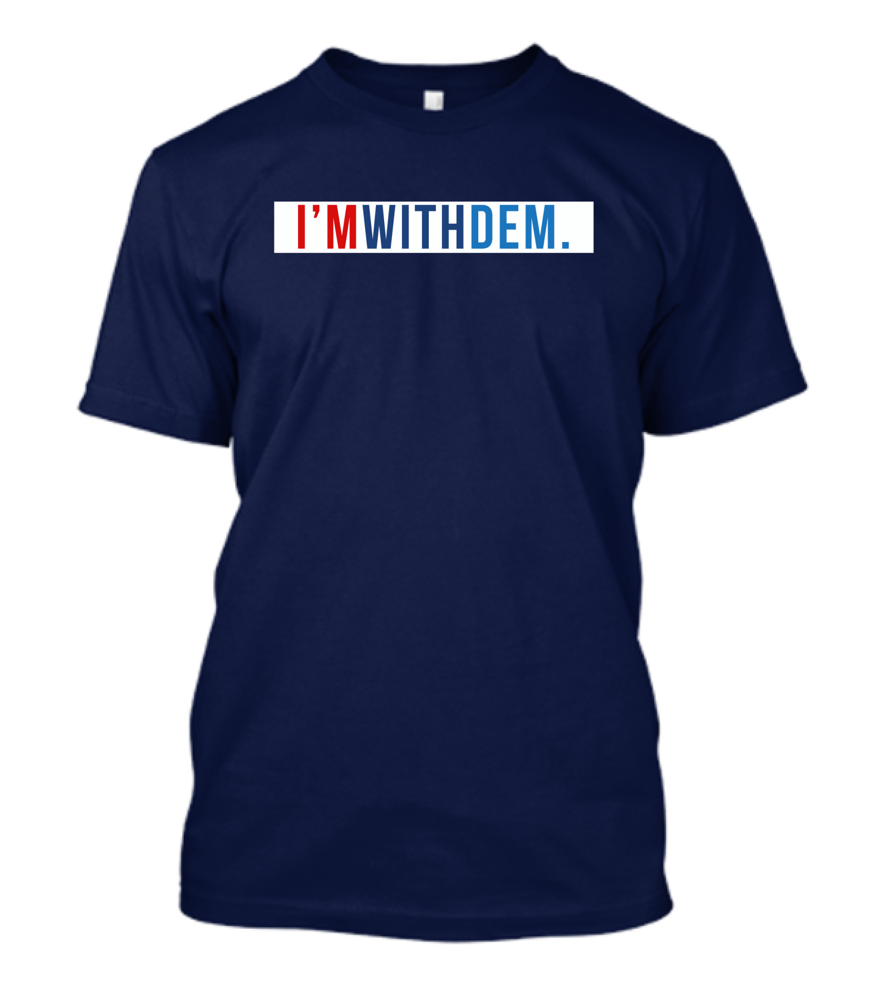 Tennessee Democratic Party TNDP I'm With Dem Bold Patriotic T-Shirt