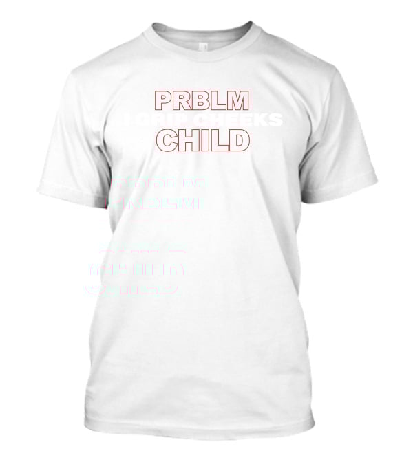 Jake Paul Merch PRBLM I Grip Cheeks Child T-Shirt