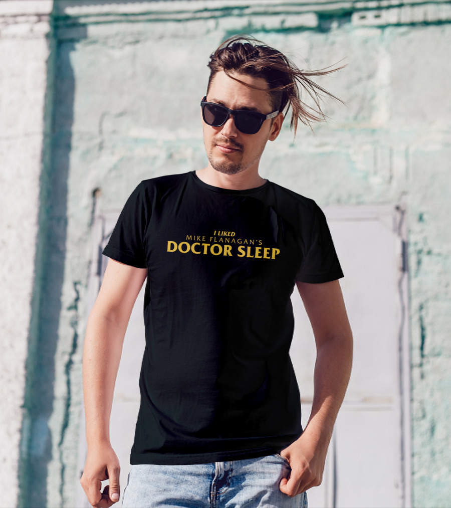 I Liked Mike Flanagan's Doctor Sleep Super Yaki T-Shirt
