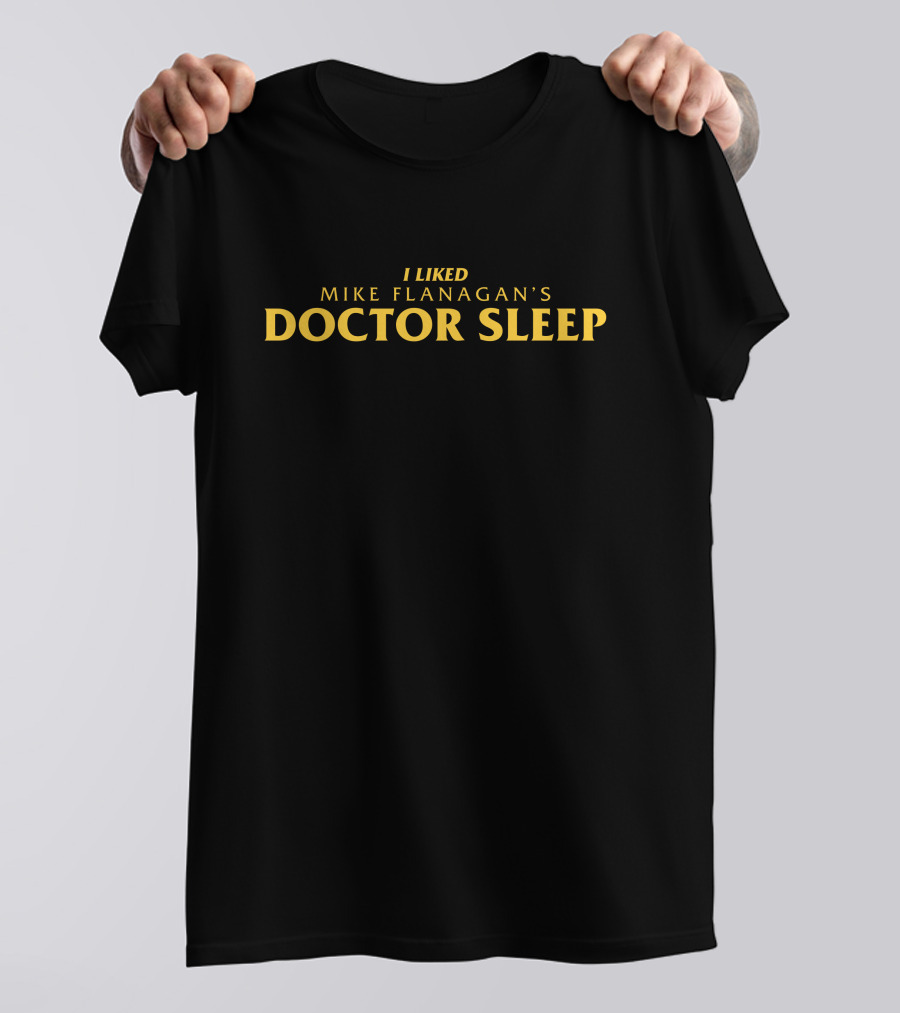 I Liked Mike Flanagan's Doctor Sleep Super Yaki T-Shirt