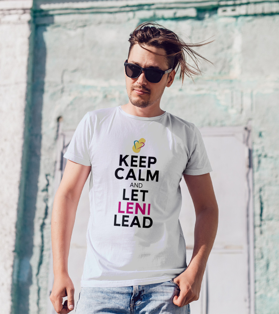Keep Calm And Let Leni Robredo Lead T-Shirt