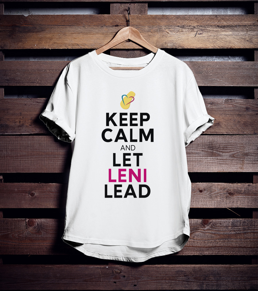 Keep Calm And Let Leni Robredo Lead T-Shirt