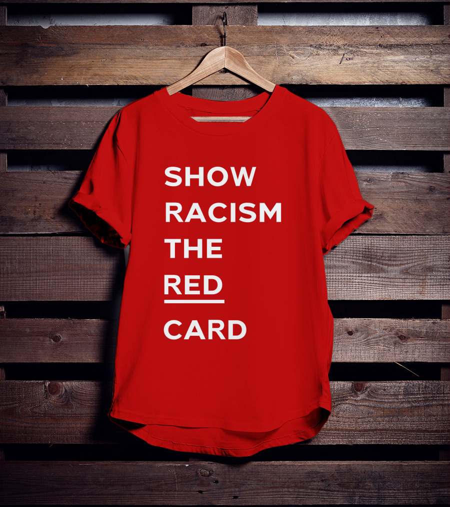 Wales Show Racism The Red Card Awareness Campaign T-Shirt