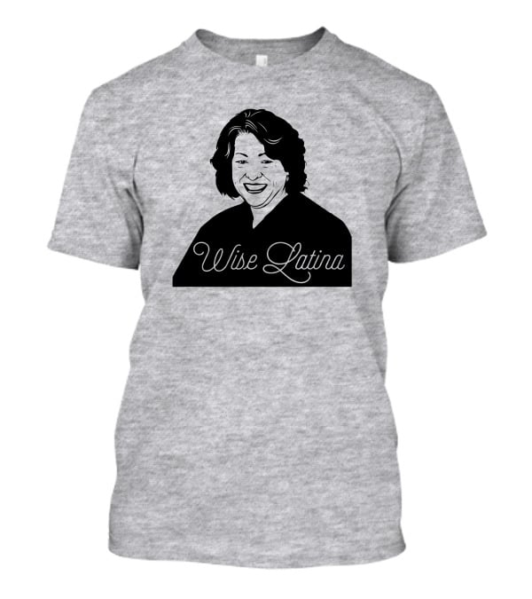 Charlotte Clymer Wise Latina Sotomayor T-Shirt