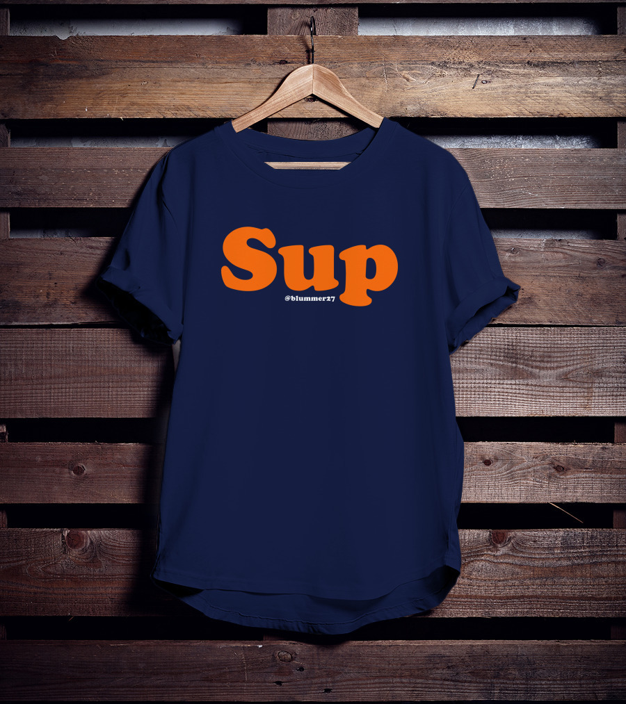 Sup Blummer27 Geoff Blum Merch T-Shirt