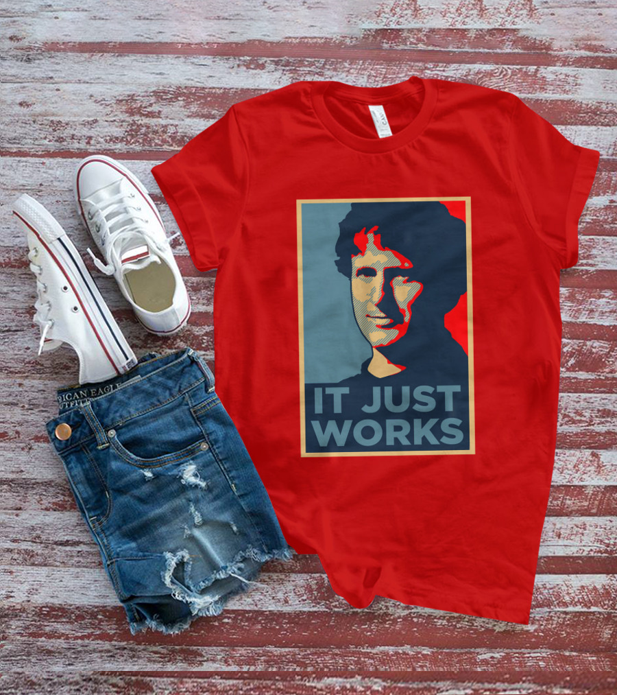 Todd Howard It Just Works Hope T-Shirt