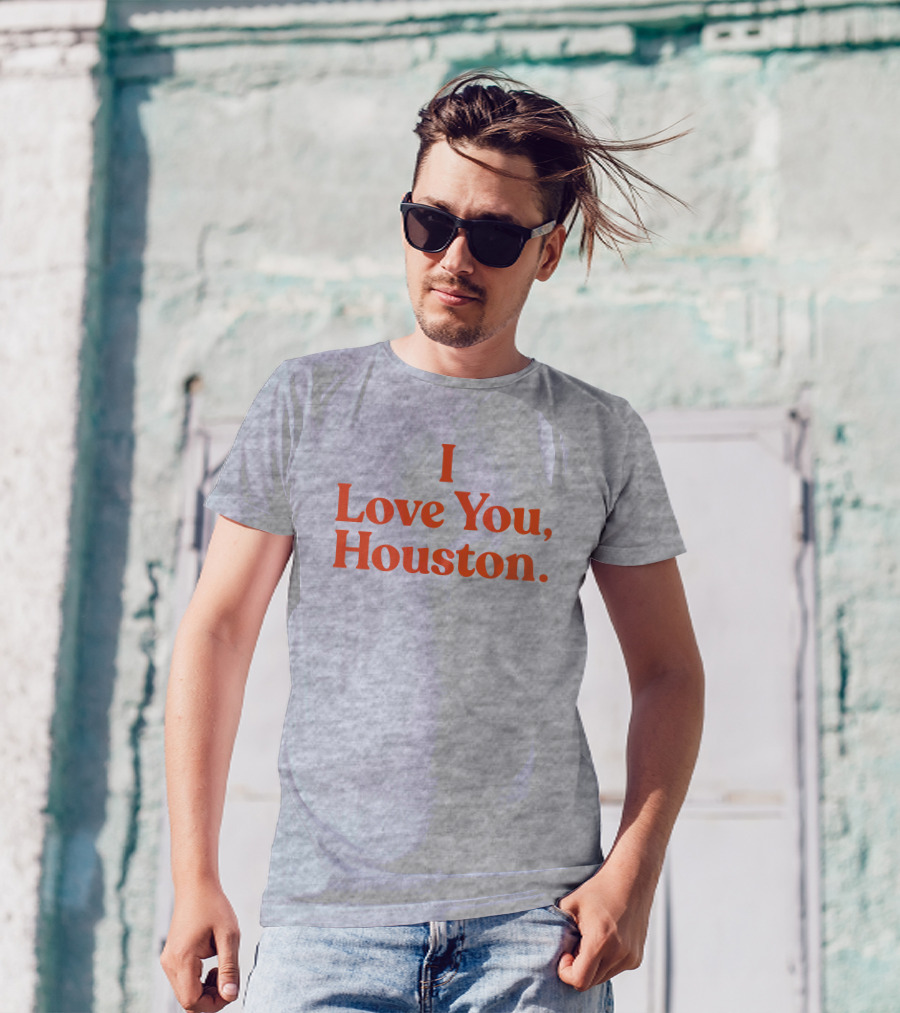 Apollohou Store Merch I Love You Houston T-Shirt
