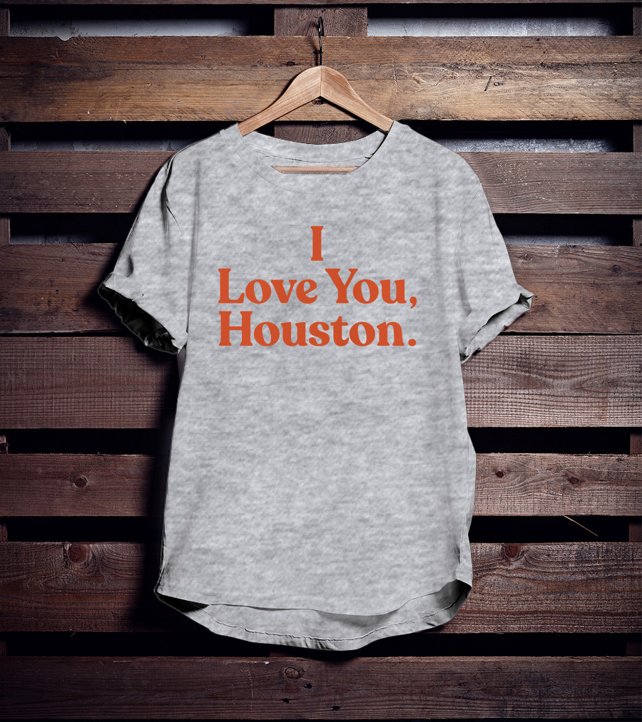 Apollohou Store Merch I Love You Houston T-Shirt