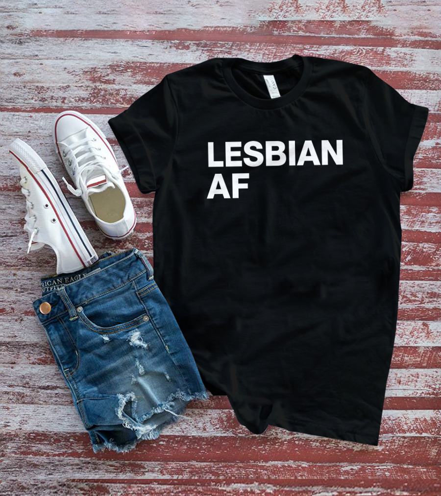 Lesbian AF Femme Loves T-Shirt