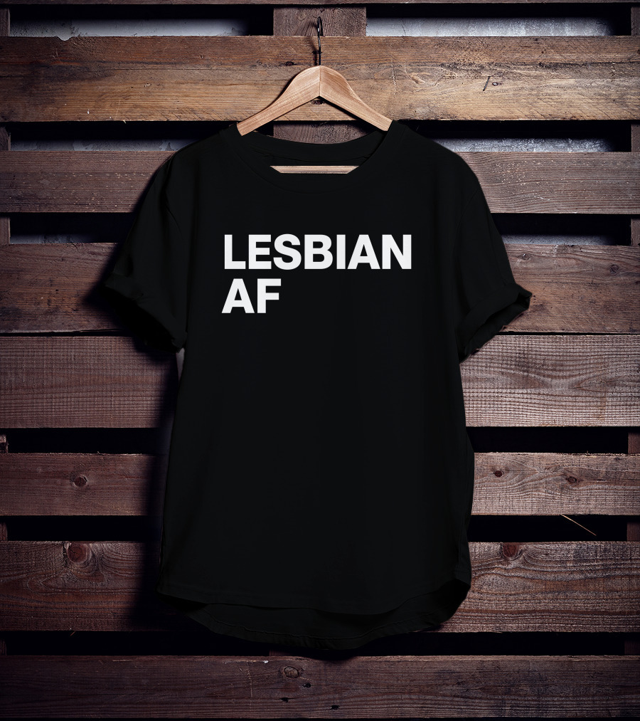 Lesbian AF Femme Loves T-Shirt